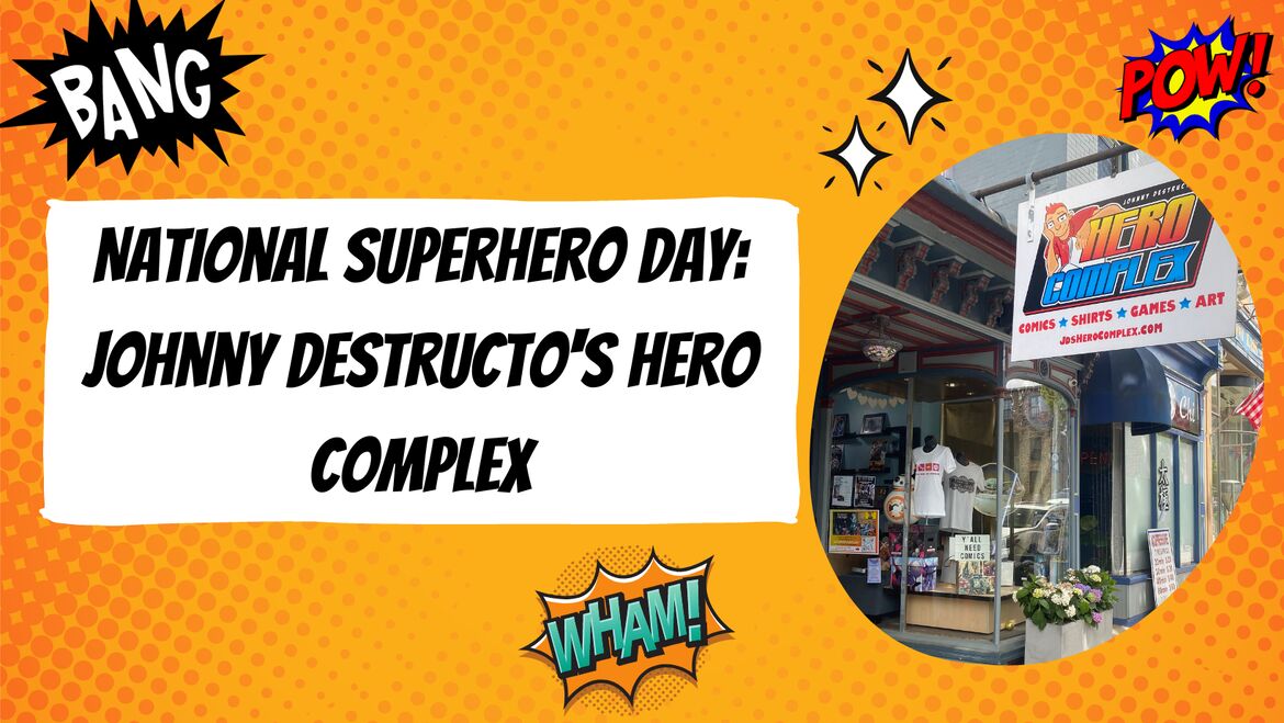 National Superhero Day: Johnny Destructo's Hero Complex